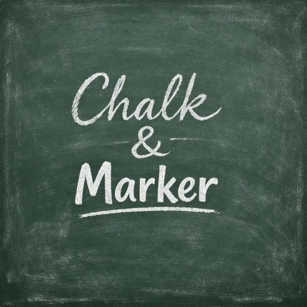 Chalk & Marker